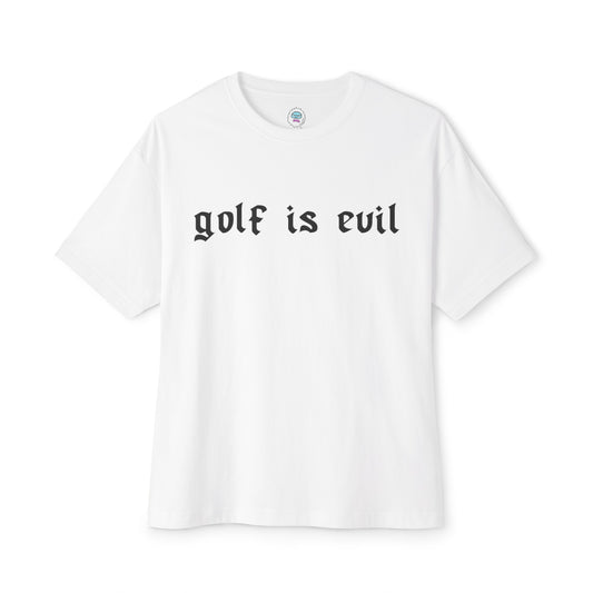 Golf is Evil Tee